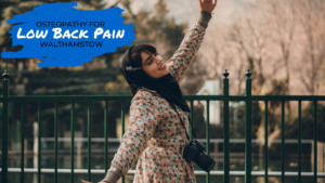 Osteopathy for Back Pain in E17
